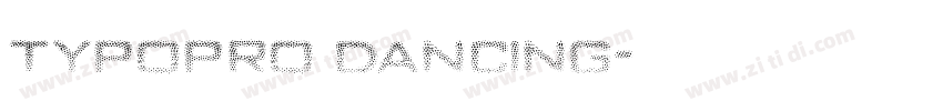 typopro dancing字体转换